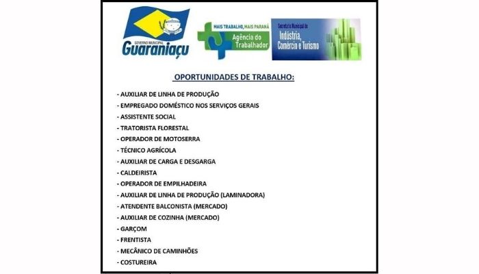 Guaraniaçu - Agência do Trabalhador de Guaraniaçu oferece vagas de emprego